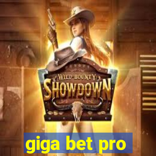 giga bet pro